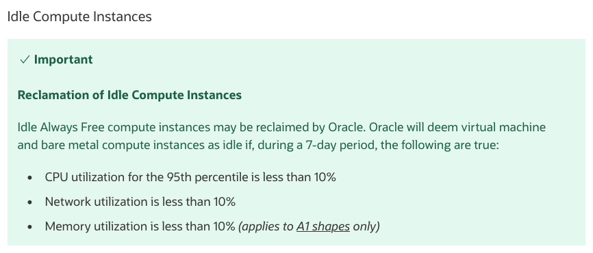 Oracle's new idling limitations, the impetus for my latest self-hosting adventure.